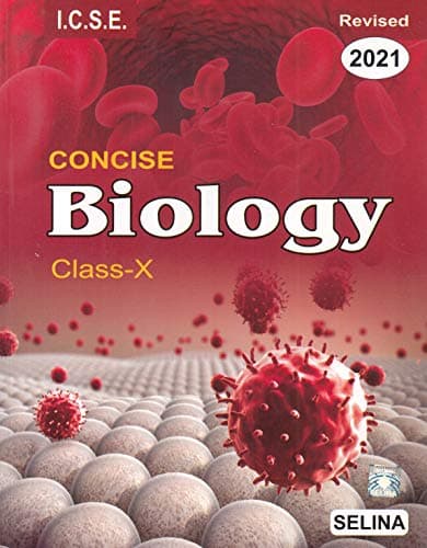 Selina ICSE Concise Biology for Class 10