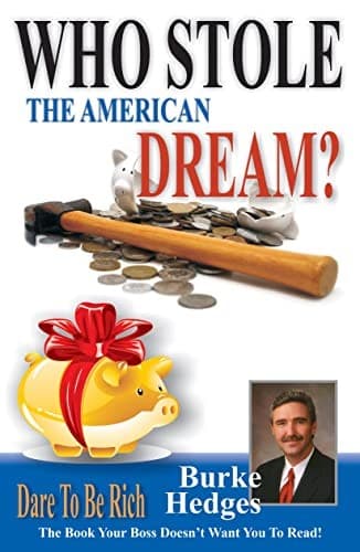 Who Stole The American Dream? Dare To Be Rich